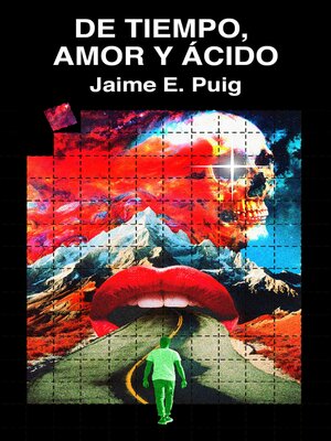De tiempo, amor y ácido - ebook